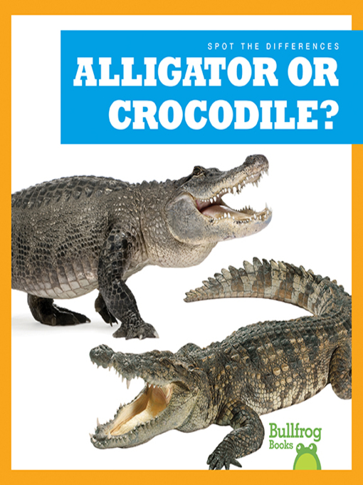 Cover image for Alligator or Crocodile?